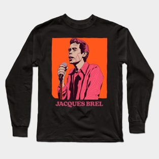 Jacques Brel ∆ Retro Fan Design Long Sleeve T-Shirt